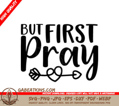 But First Pray SVG - Arrow Logo SVG