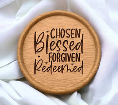 Christian SVG Design - Chosen, Blessed, Forgiven, Redeemed SVG