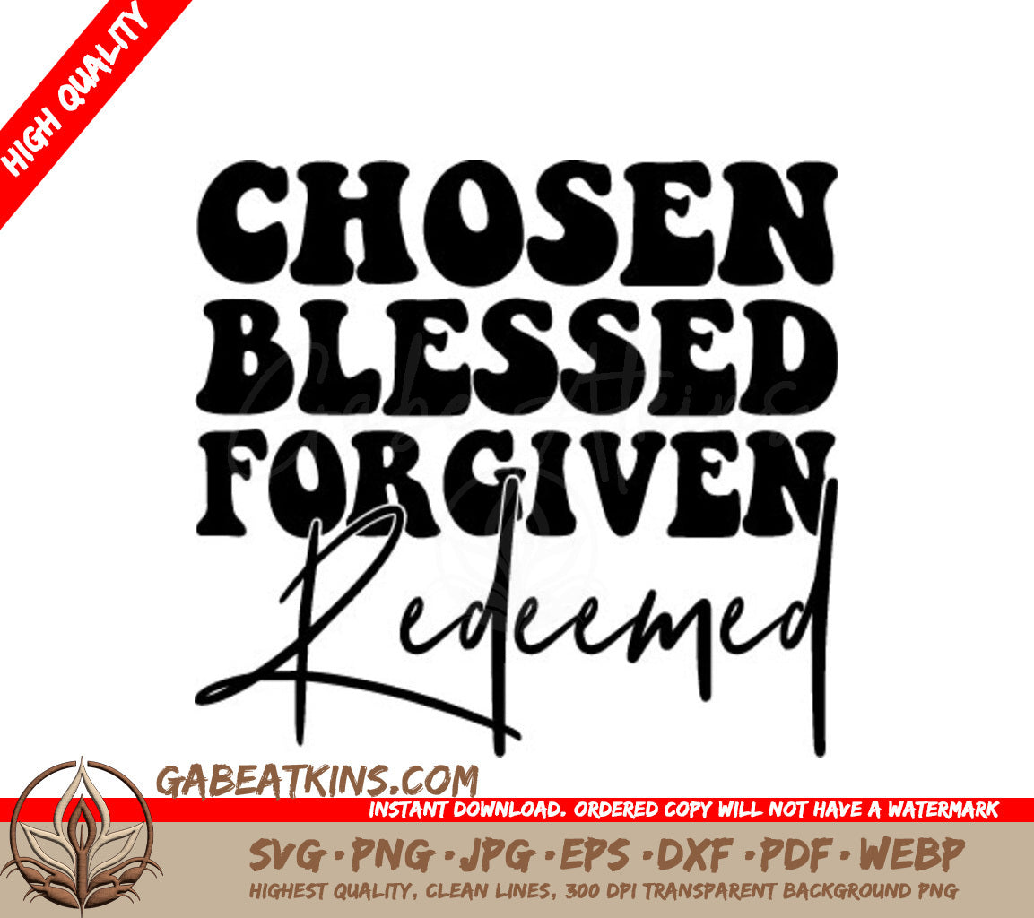 Chosen Blessed Forgiven Redeemed SVG - Christian Design SVG