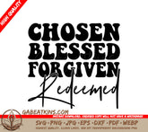 Chosen Blessed Forgiven Redeemed SVG - Christian Design SVG