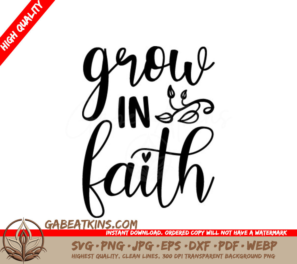 Grow In Faith SVG - Christian Quote Design SVG