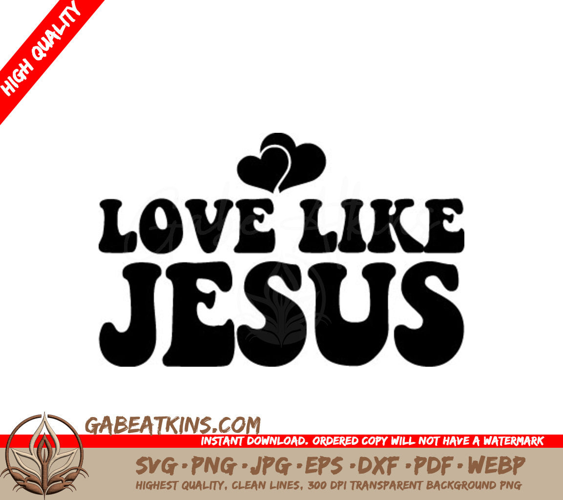 Love Like Jesus SVG - Heart Logo Design SVG