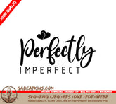Perfectly Imperfect Logo SVG - Christian Design SVG