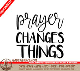 Prayer Changes Things SVG - Christian Design SVG