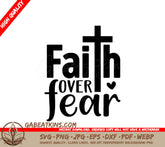 Faith Over Fear Cross SVG - Christian Design SVG