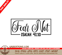 Fear Not Isaiah 4110 Logo SVG - Christian Design SVG