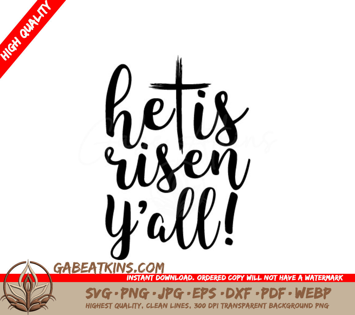 He Is Risen Yall SVG - Christian Easter Design SVG