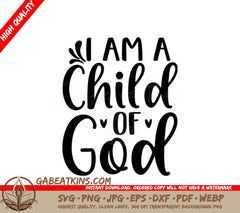 I Am A Child Of God SVG - Christian Design, White Background SVG