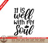 Christian It Is Well With My Soul SVG with Heart SVG
