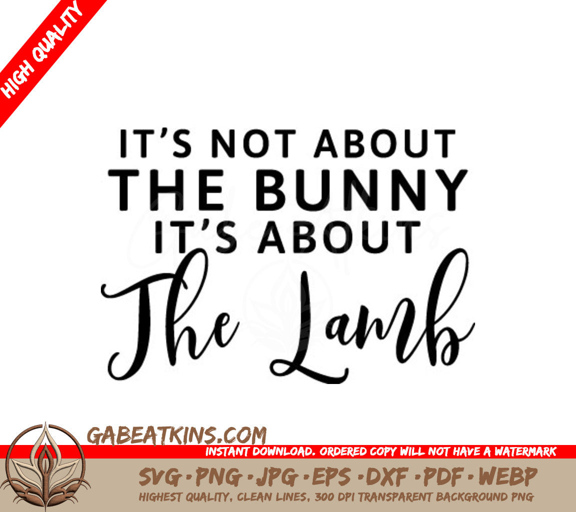 Christian Easter SVG Its Not About The Bunny, Its About The Lamb SVG
