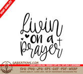 Living on a Prayer SVG - Christian Design SVG