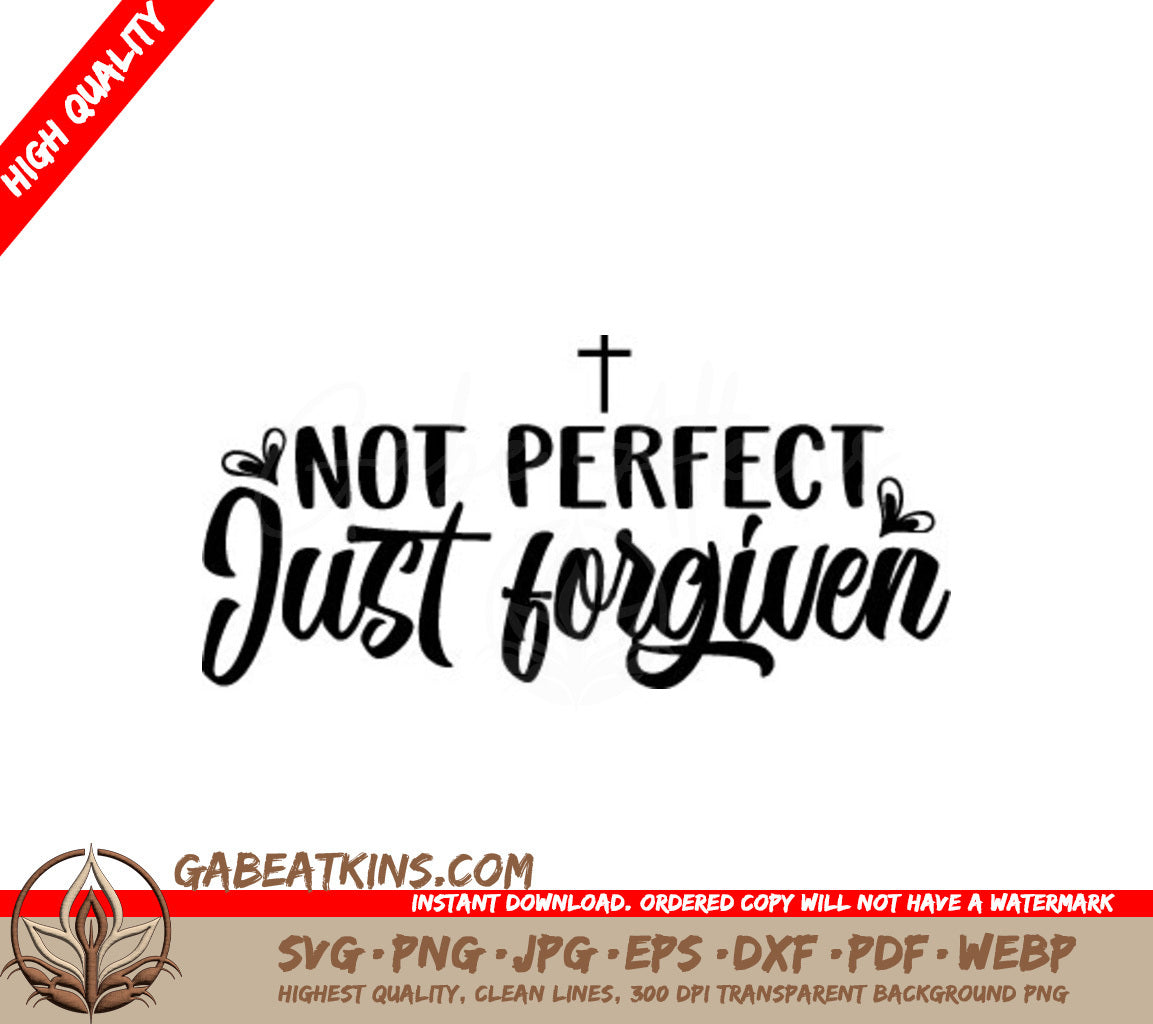 Not Perfect, Just Forgiven - Cross SVG Design SVG