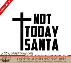 Not Today Santa SVG - Cross Logo SVG