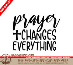 Prayer Changes Everything SVG - Christian Design SVG