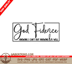 Christian Faith SVG - God Confidence Knowing I Cant But Knowing He Will SVG