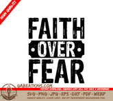 Faith Over Fear SVG Design - Christian T-Shirt SVG