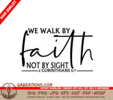 Christian Faith SVG Design We Walk By Faith Not By Sight SVG