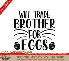 Funny Christian SVG - Will Trade Brother For Eggs Sign SVG