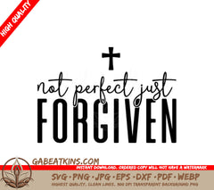 Not Perfect, Just Forgiven Cross SVG - Christian Design SVG