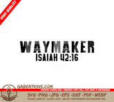 Waymaker SVG - Christian Design (Isaiah 4216) SVG