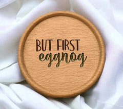 But First Eggnog SVG - Christmas Green Text on White Background SVG