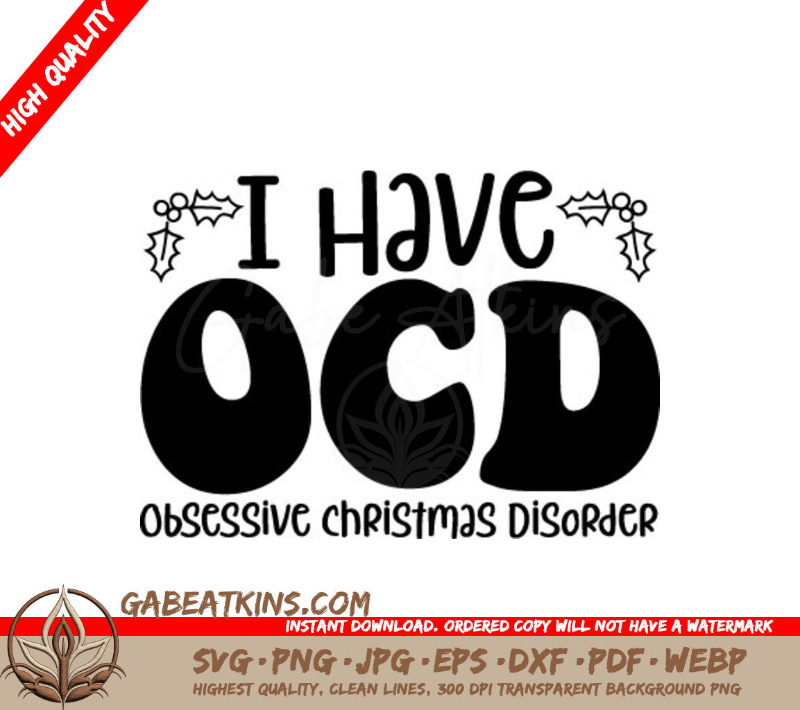 ## I Have OCD Obsessive Christmas Disorder SVG Design - SVG