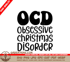 OCD Obsessive Christmas Disorder SVG Design - Sign SVG