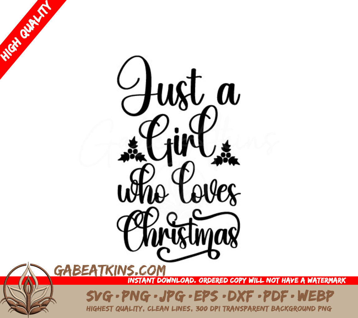 Christmas Girl SVG - Just A Girl Who Loves Christmas SVG