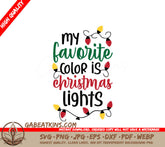 My Favorite Color Is Christmas Lights SVG - Christmas Lights Design SVG