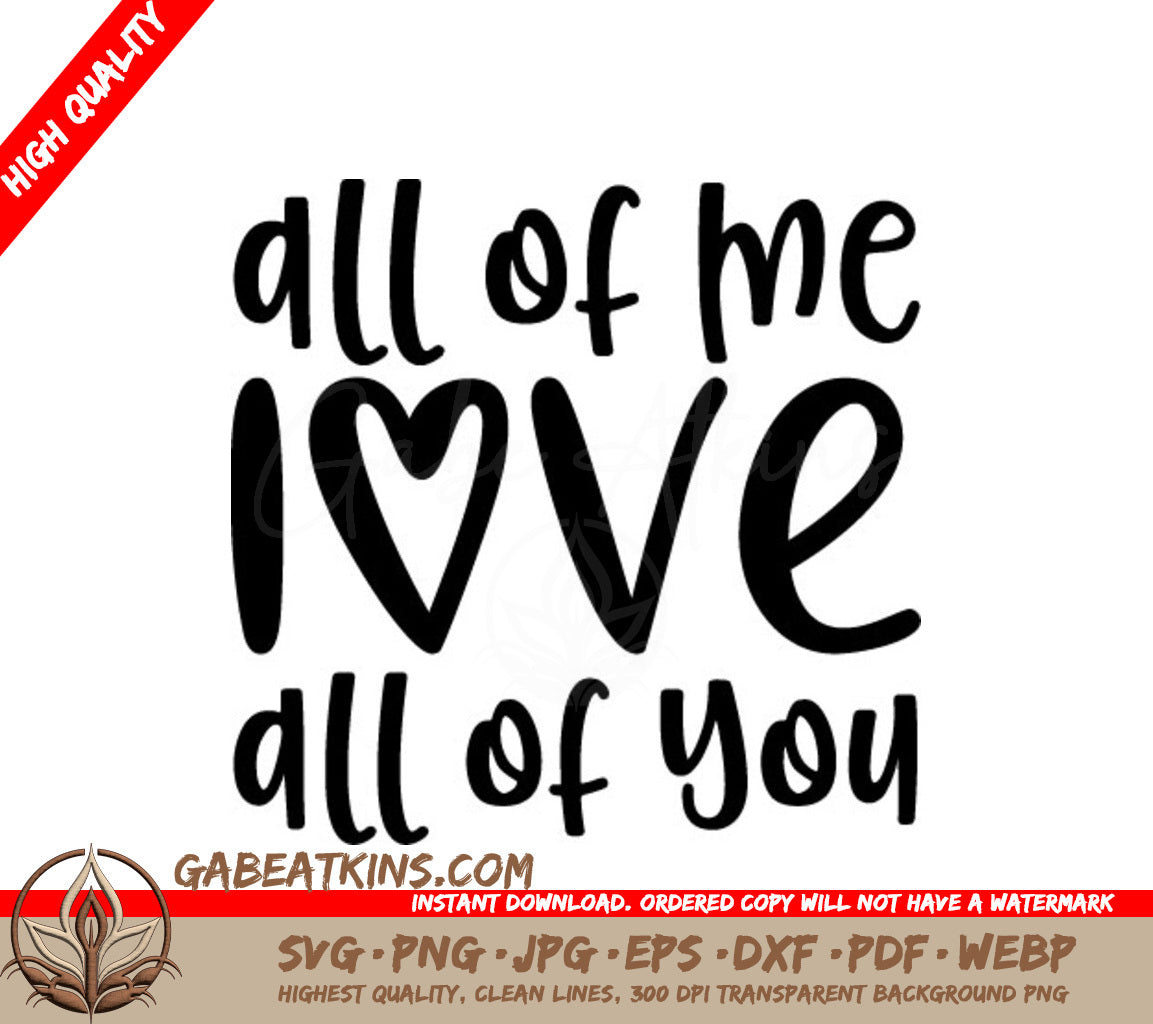 All of Me Love All of You SVG Poster Design SVG
