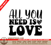 All You Need Is Love SVG - Printable Poster Design SVG