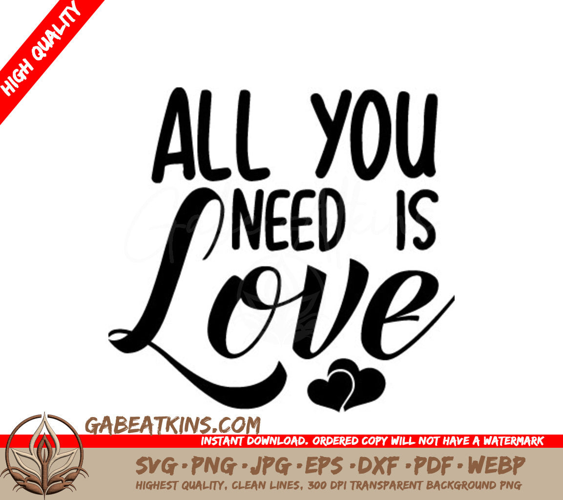 All You Need Is Love SVG Design - Printable Poster SVG