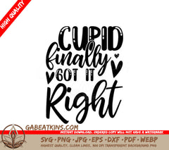 Cupid Finally Got It Right - Valentines Day SVG Design SVG