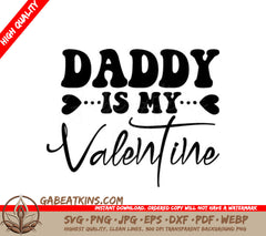 Daddy Is My Valentine SVG - Sign Design SVG