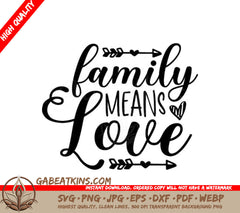 Family Means Love SVG Design SVG