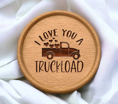 I Love You A Truckload SVG - Sign Design SVG