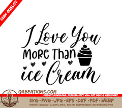 I Love You More Than Ice Cream SVG Design - Cute Couple Sign SVG