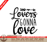 Lovers Gonna Love SVG Design SVG