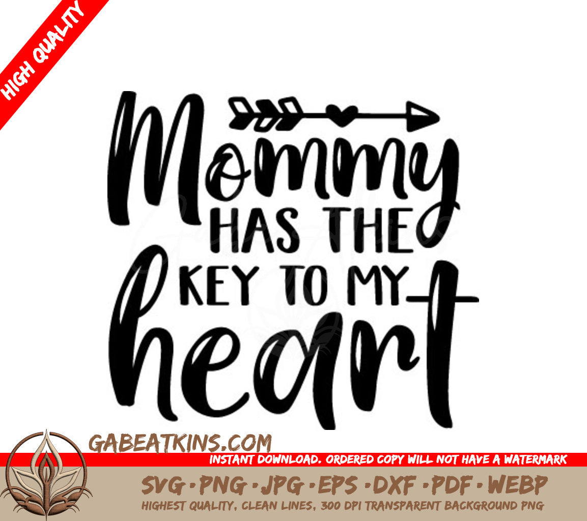 Mommy Has The Key To My Heart SVG - Mothers Day Design SVG