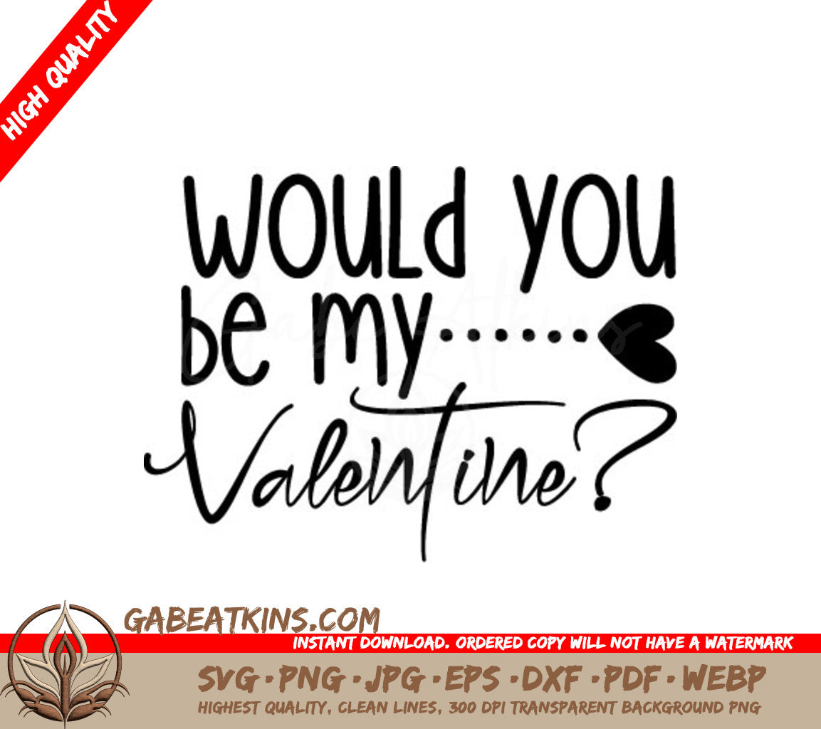 Would You Be My Valentine SVG Design SVG