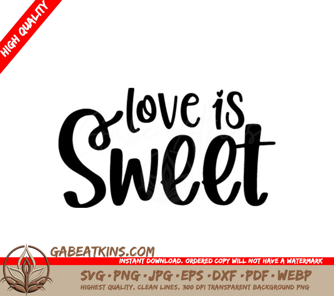 Love Is Sweet SVG Design for Valentines Day SVG