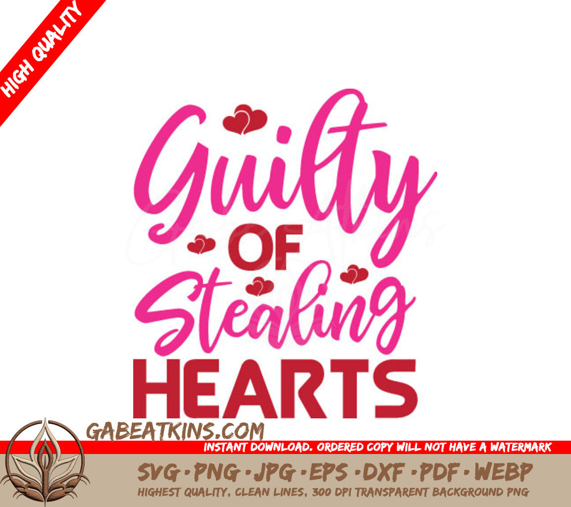 Guilty Of Stealing Hearts SVG - Pink & Red Sign T-Shirt Design SVG