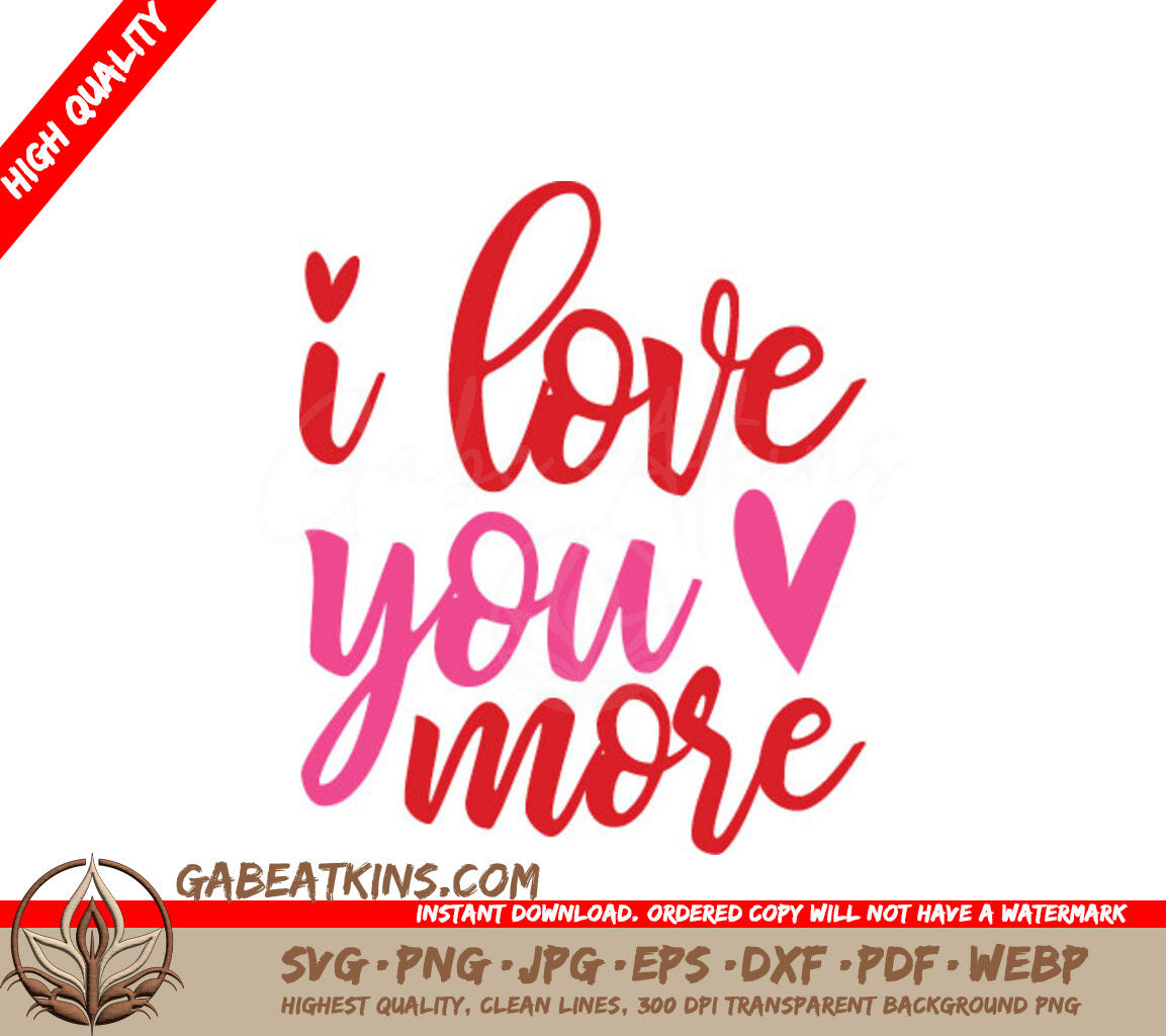 I Love You More Red & Pink SVG Design for T-shirts SVG