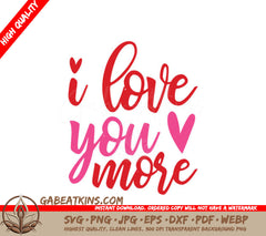 I Love You More Red & Pink SVG Design for T-shirts SVG