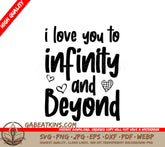 I Love You To Infinity And Beyond SVG - T-Shirt Design SVG