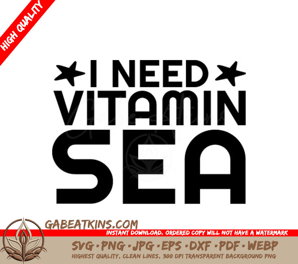 I Need Vitamin Sea SVG Design for T-Shirts SVG