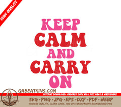 Keep Calm And Carry On SVG Design - T-Shirt, Poster & More SVG