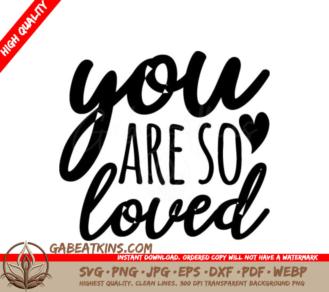 You Are So Loved SVG Design SVG