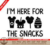 A Sign That Says I 'M Here For The Snacks SVG - Disney SVG I am Here for the Snacks SVG