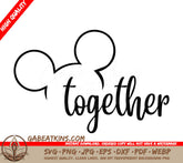 A Heart And The Word Together SVG - Disney SVG Mickey Ears Together SVG